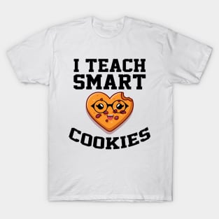 i teach smart cookies Funny School Teacher CUTE COOKIES T-Shirt